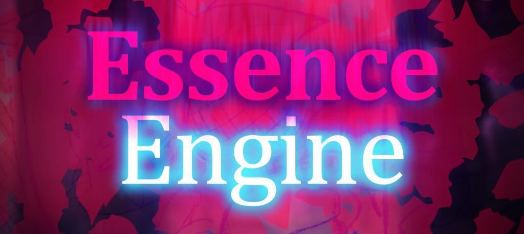 Essence Engine